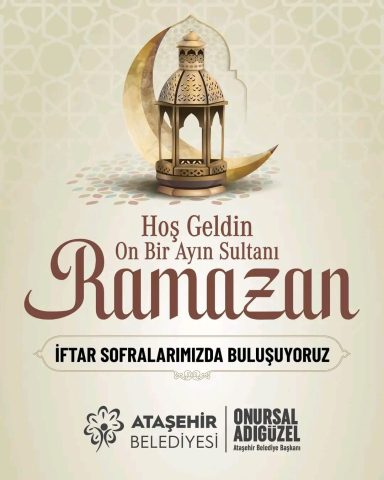 On bir ayın sultanı Ramazan, Ataşehir’de birlik ve beraberlik atmosferiyle
