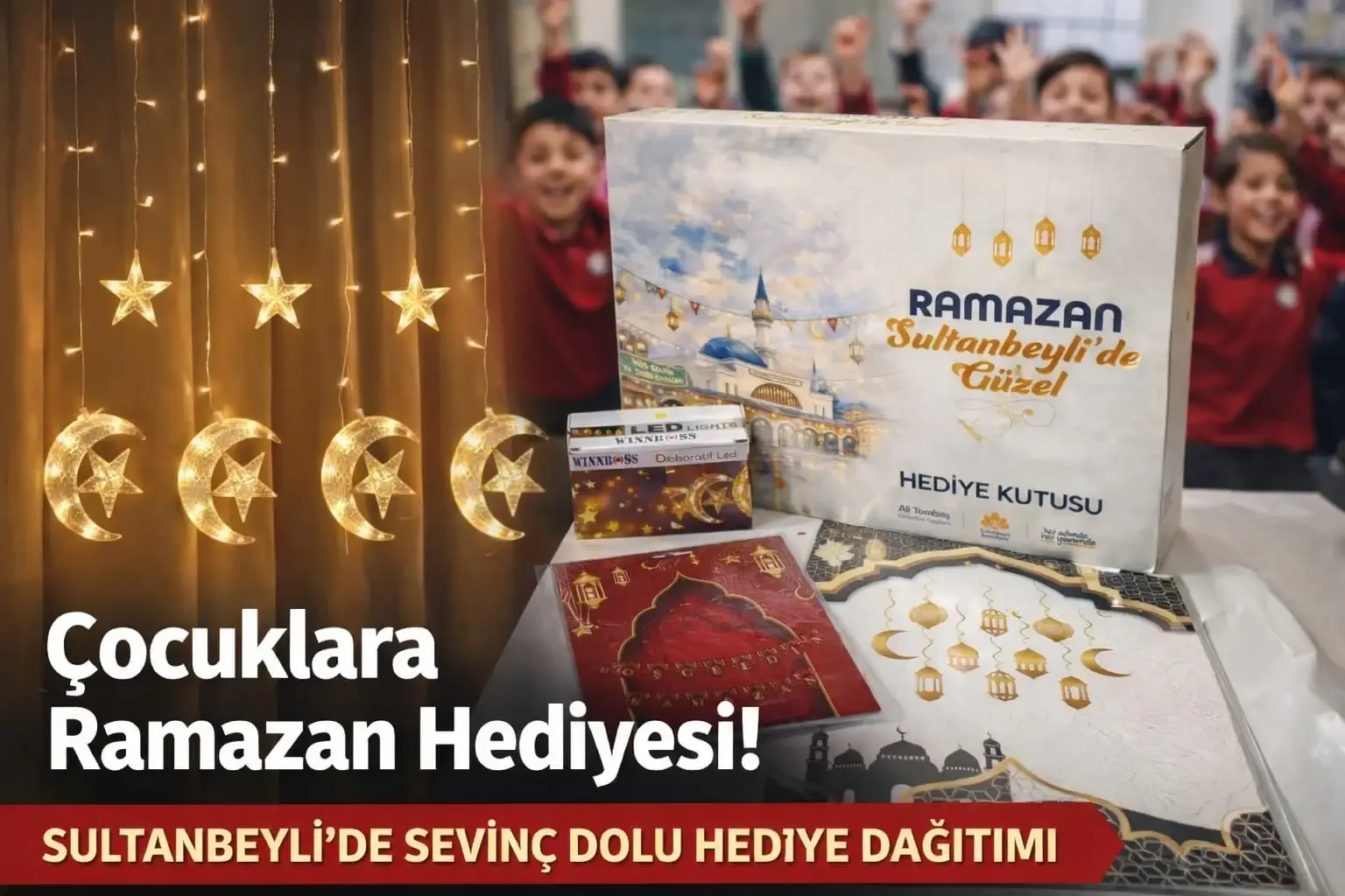 Sultanbeyli’de Ramazan ayının manevi atmosferi bu yıl okullarda yaşanan sürprizlerle