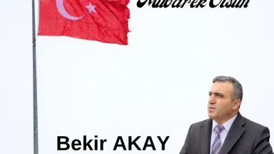 İş Adamı ve Siyasetçi Bekir AKAY'dan Kurban Bayramı Mesajı