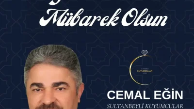 Sultanbeyli Kuyumcular Derneği Başkanı Cemal EĞİN'den Kurban Bayramı Mesajı