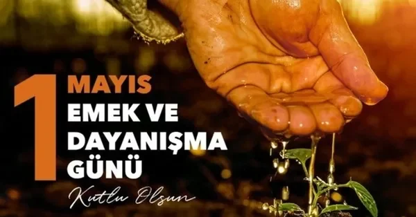 01.05.2026 tarihindeki Emek ve Dayanışma Günü için tarih ve öne