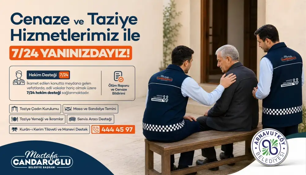 Arnavutköy Belediyesi, sosyal belediyecilik anlayışıyla cenaze ve taziye hizmetlerini 7