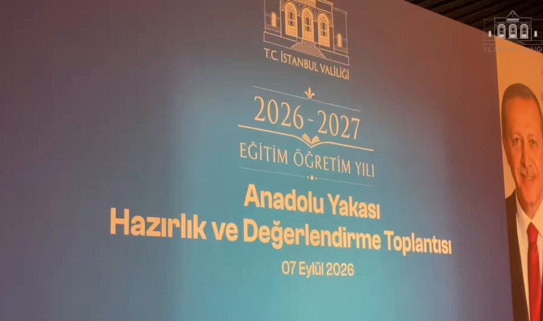 İstanbul Valisi Davut Gül'ün başkanlığında, 2026-2027 Eğitim Öğretim Yılı Anadolu