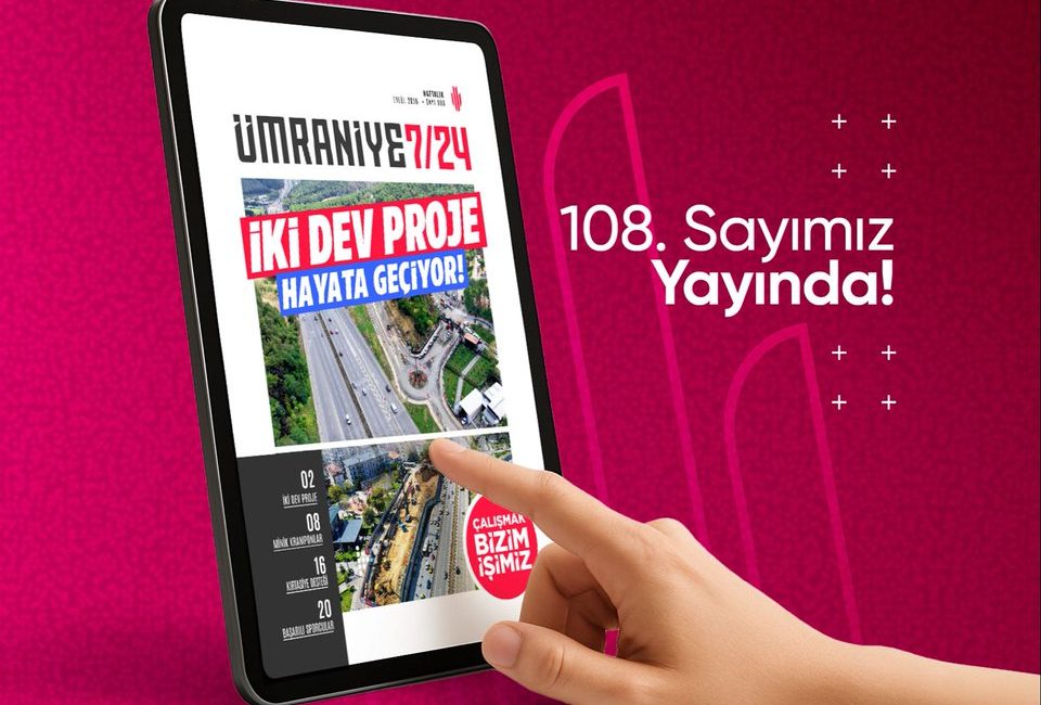 Ümraniye Belediyesi, iki dev projenin hayata geçirildiğini, altyapı çalışmalarının sürdüğünü