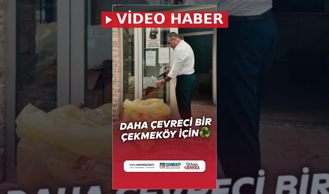 Çekmeköy Belediyesi, Çevre Bakanlığı'nın geri dönüşüm hamlesi kapsamında cam, pet