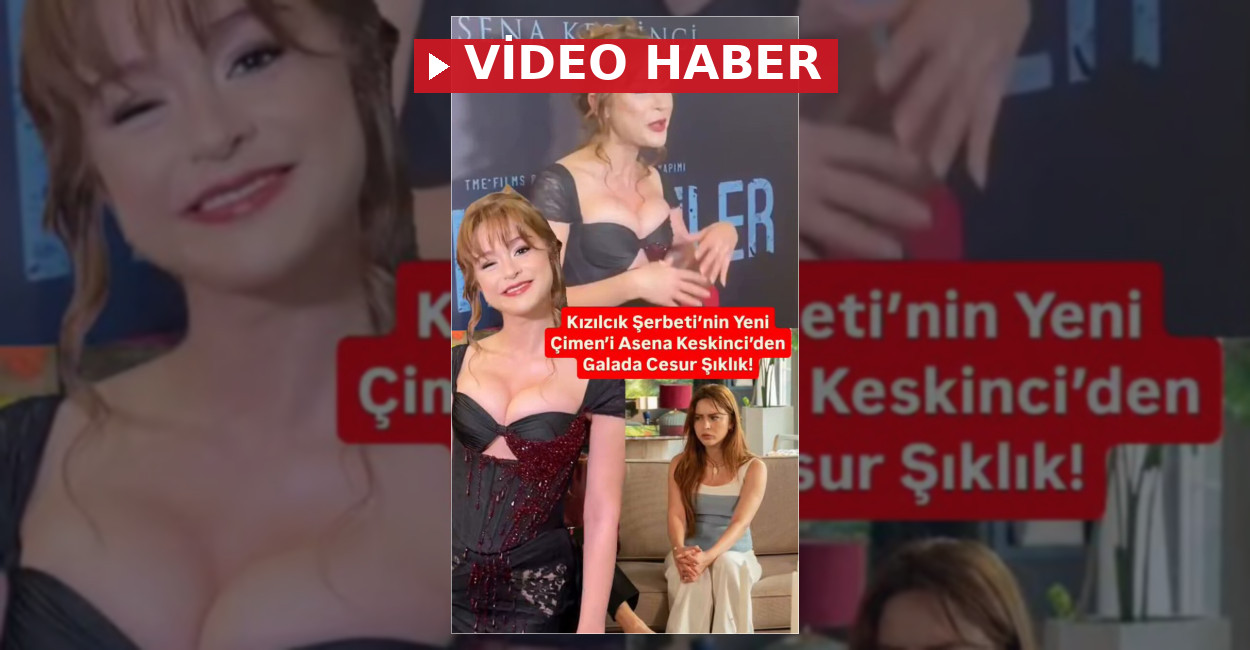 Kızılcık Şerbeti dizisinin yeni Çimen karakteri Asena Keskinci, katıldığı gala