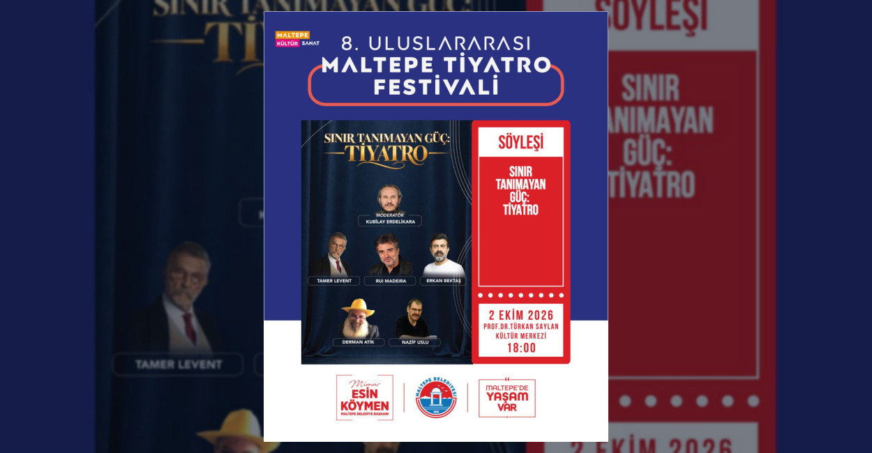 8. Uluslararası Maltepe Tiyatro Festivali kapsamında sanatçılar tiyatronun sınırlarını, imkanlarını