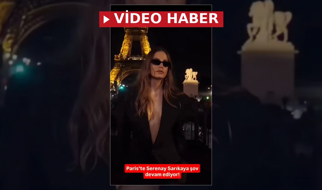 Serenay Sarıkaya Paris Moda Haftası kapsamında dünyaca ünlü isimlerle aynı