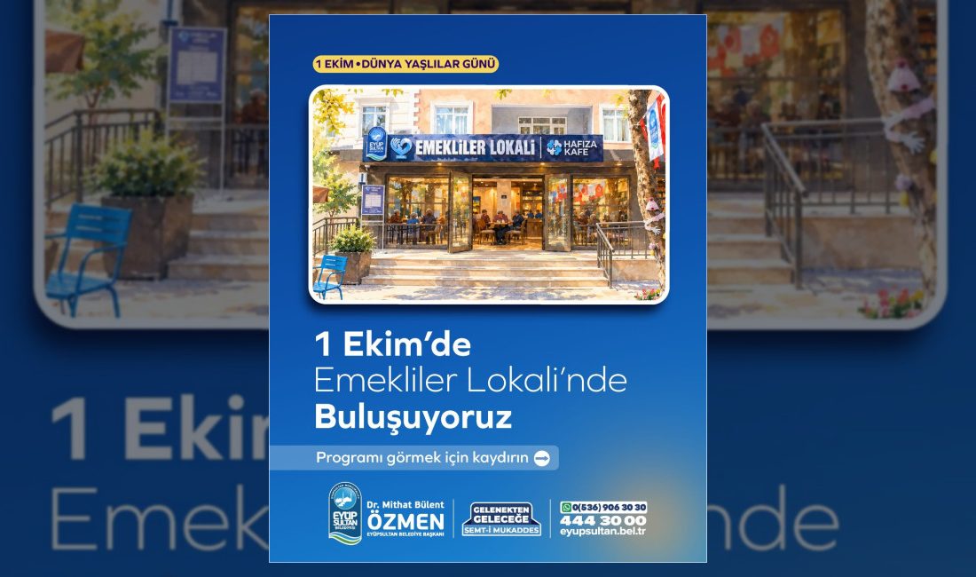 Eyüpsultan Belediyesi, 1 Ekim Dünya Yaşlılar Günü dolayısıyla ilçedeki yaş