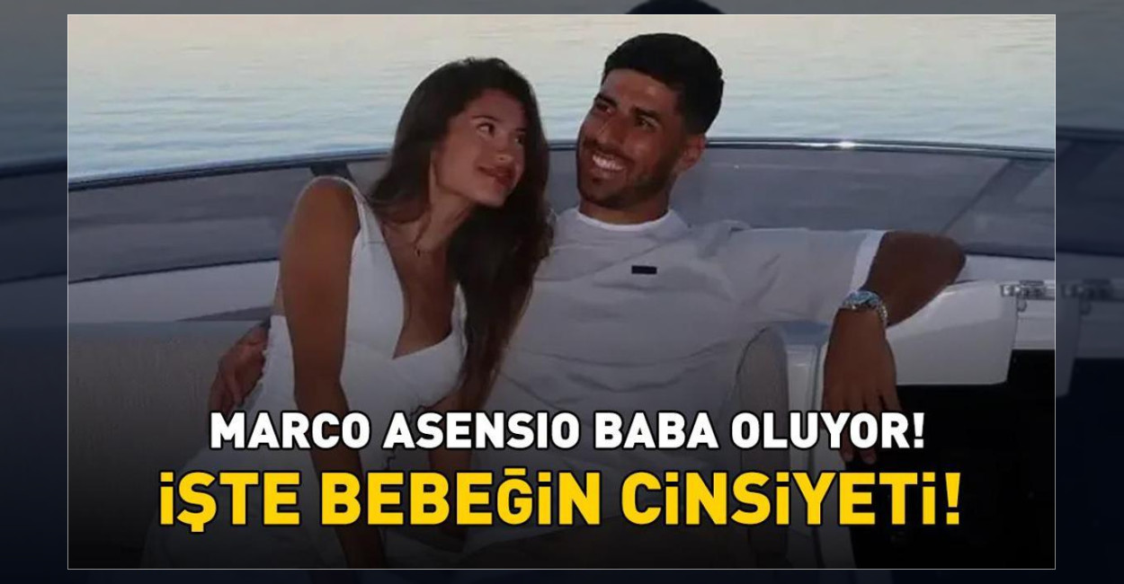 Fenerbahçeli Marco Asensio Baba Oluyor