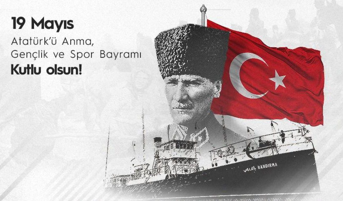 19.05.2026 tarihindeki Atatürk'ü Anma, Gençlik ve Spor Bayramı için tarih