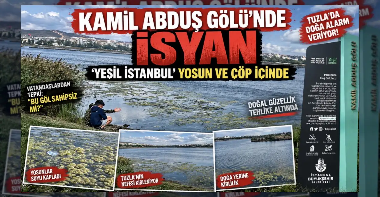 KAMİL ABDÜŞ GÖLÜ’NDE KİRLİLİK TEPKİSİ: VATANDAŞLAR TEMİZLİK İSTİYOR