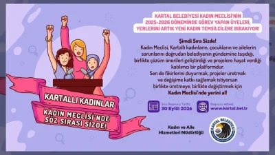 Kartal Belediyesi Kadın Meclisi yeni dönem üyelerini bekliyor. Kadınlar kent