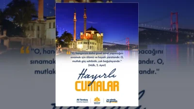 Sultanbeyli Belediyesi, cuma vesilesiyle Mülk Suresi'nin 2. ayetini paylaştı. Vatandaşlara