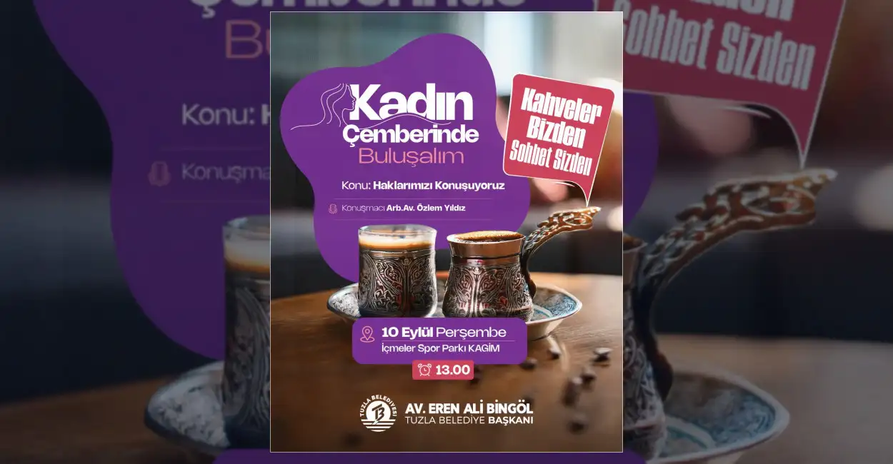 Tuzla Belediyesi kadınlarla buluşma etkinliği düzenliyor