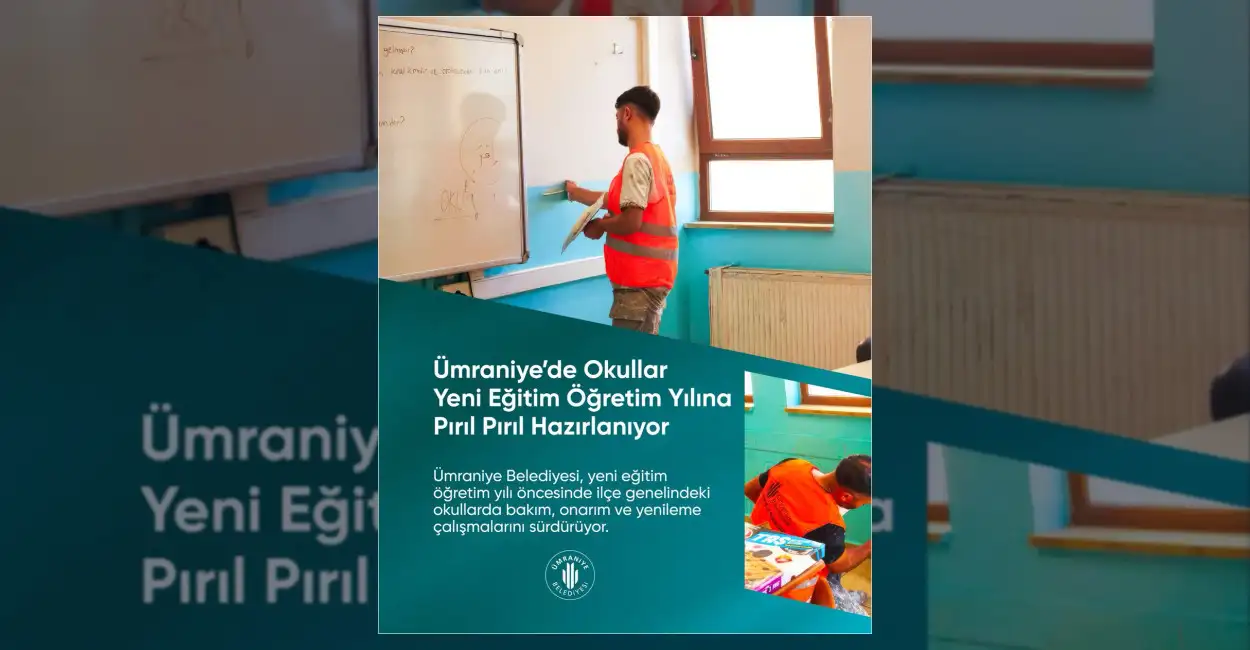 Ümraniye Belediyesi Okulları Yeni Eğitim Dönemine Hazırlıyor