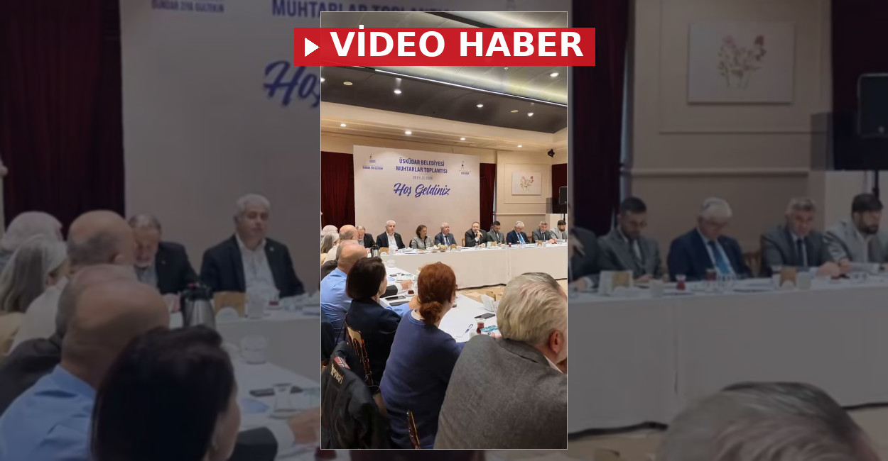 Üsküdar Belediyesi muhtarlarla buluştu