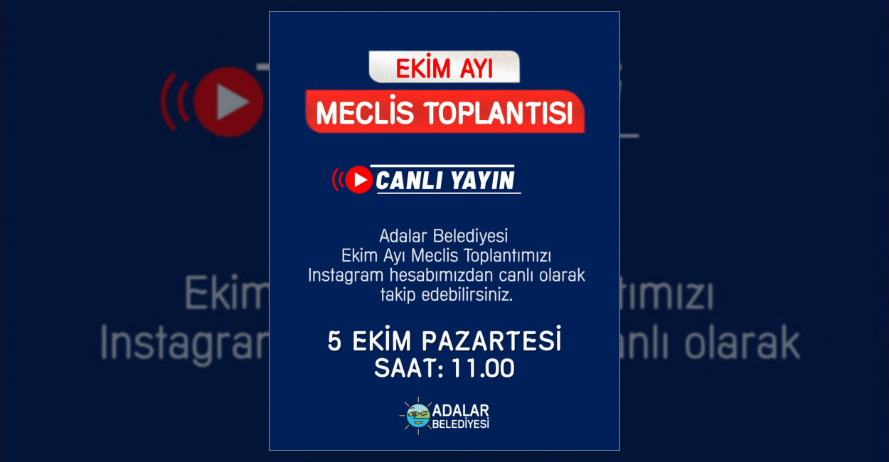 Adalar Belediye Meclisi Ekim Ayı Toplantısı 5 Ekim’de Yapılacak