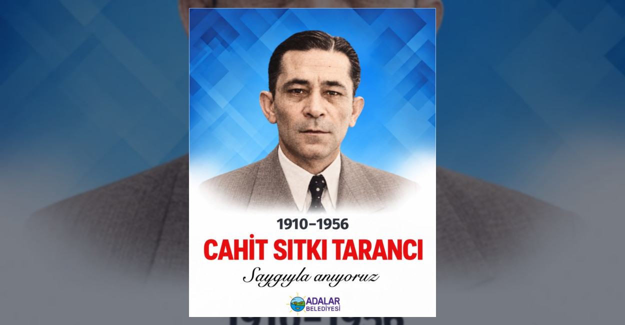 Adalar Belediyesi’nden Cahit Sıtkı Tarancı’ya Anma