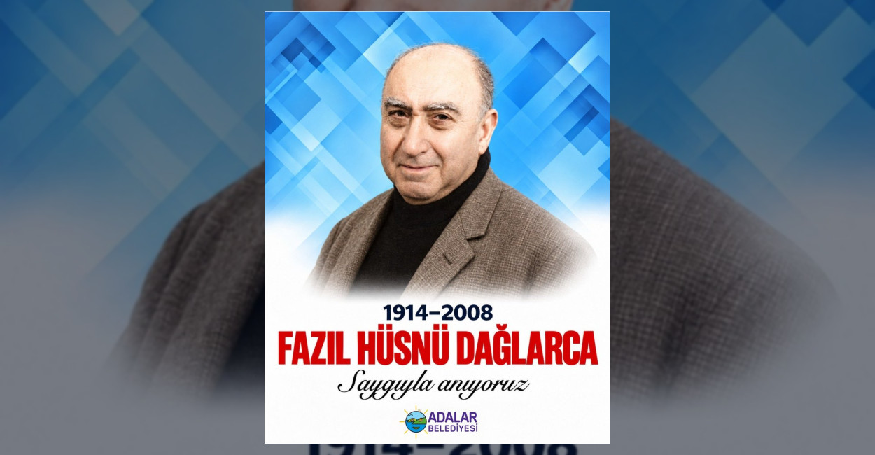 Adalar Belediyesi’nden Fazıl Hüsnü Dağlarca Anması