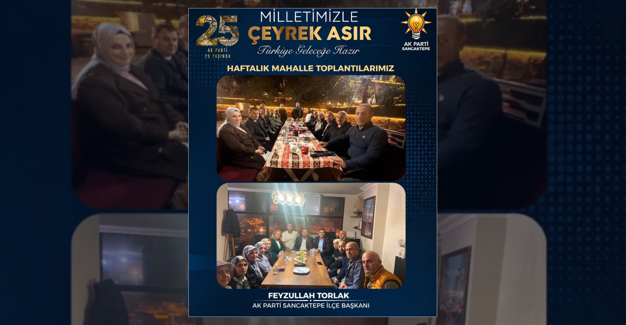 AK Parti Sancaktepe’de Mahalle Toplantıları Yapıldı