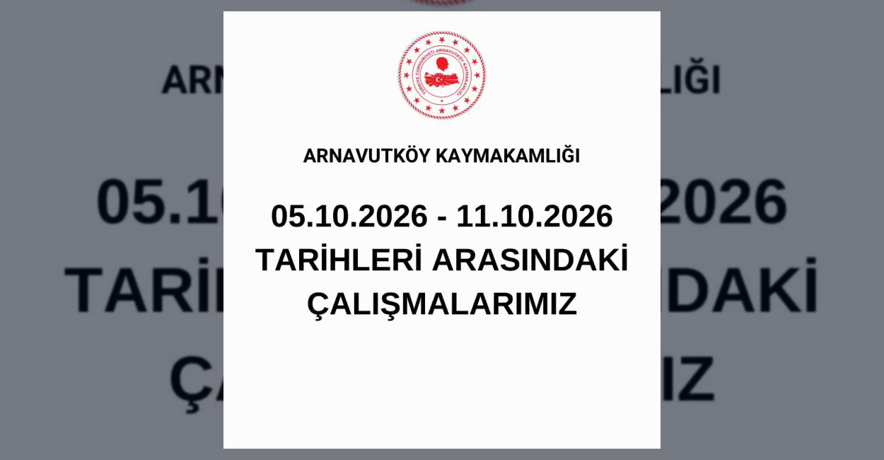 Arnavutköy Kaymakamlığı Haftalık Faaliyetlerini Açıkladı