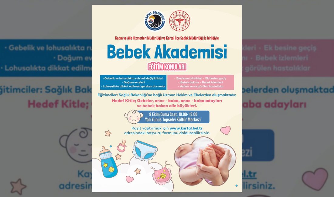 Kartal Belediyesi, anne ve baba adayları ile bebek bakan aileler