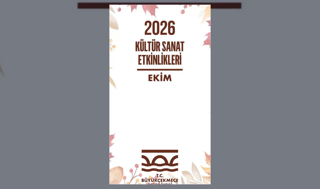 Büyükçekmece Belediyesi, Ekim ayı boyunca ilçede gerçekleştirilecek kültür, sanat, konser