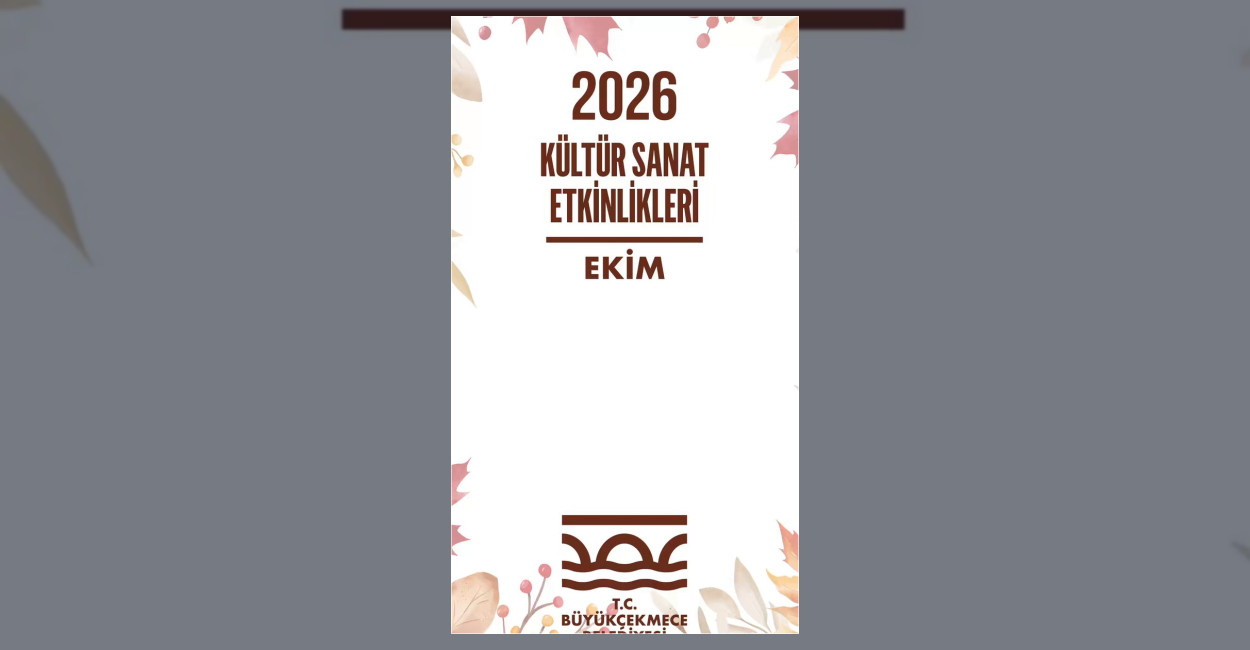 Büyükçekmece Belediyesi, Ekim ayı boyunca ilçede gerçekleştirilecek kültür, sanat, konser
