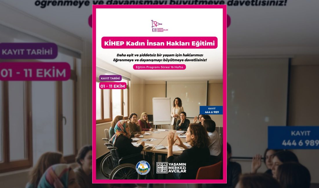 Avcılar Belediyesi, Kadının İnsan Hakları Derneği iş birliğiyle 16 haftalık