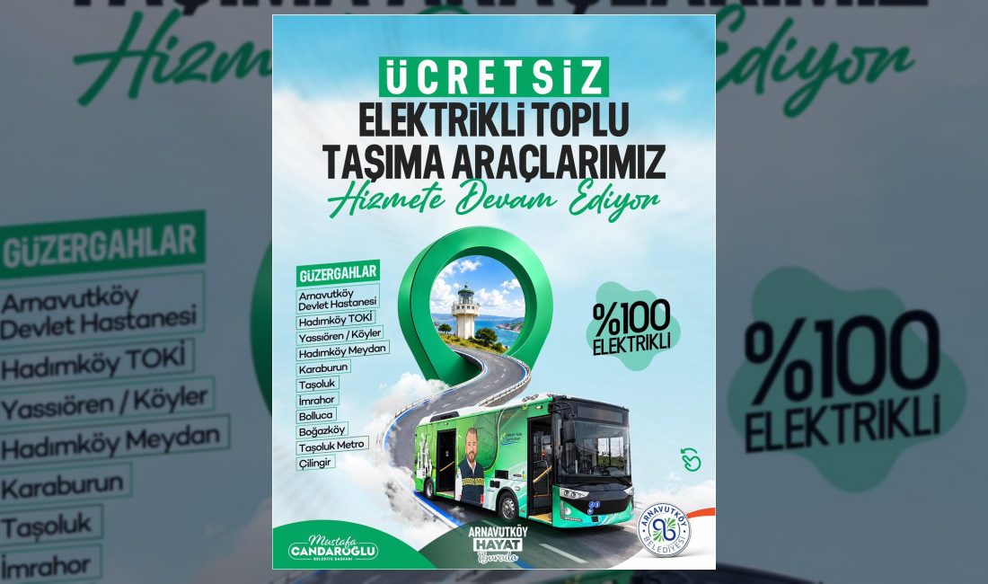 Arnavutköy Belediyesi'nin 0 elektrikli yerli otobüsleri, ilçenin 11 farklı güzergâhında