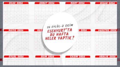 Esenyurt Belediyesi, geçtiğimiz hafta eğitimden kültüre ve kent düzenine kadar
