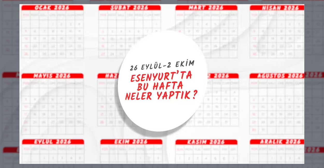 Esenyurt Belediyesi, geçtiğimiz hafta eğitimden kültüre ve kent düzenine kadar