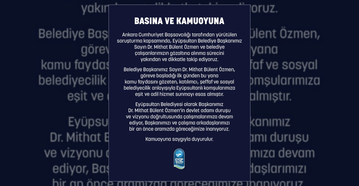 Eyüpsultan Belediyesi, Ankara Cumhuriyet Başsavcılığı tarafından yürütülen soruşturma sürecini yakından