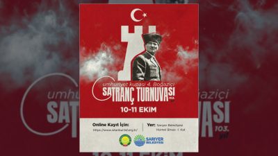 Sarıyer Belediyesi tarafından Cumhuriyet Bayramı dolayısıyla düzenlenen 4. Boğaziçi Satranç