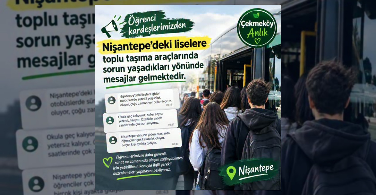 İstanbul Çekmeköy Nişantepe mahallesindeki liselere giden öğrenciler, toplu taşıma araçlarında