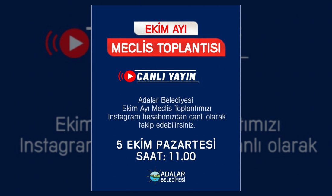 Adalar Belediye Meclisinin 2026 yılı Ekim ayı toplantılarının birinci birleşimi,