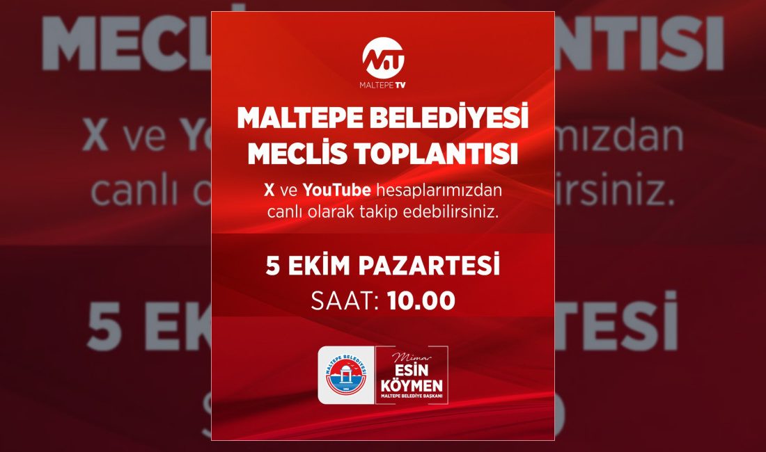Maltepe Belediyesi Ekim ayı meclis toplantısının tarihi belli oldu. Toplantı,