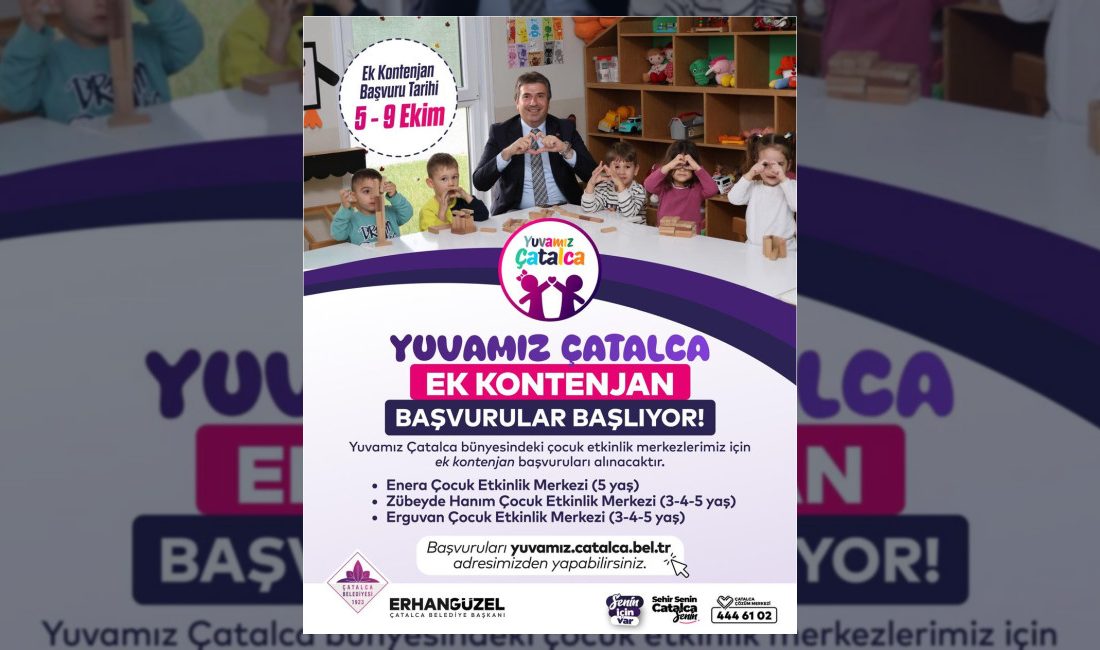 Çatalca Belediyesi'ne bağlı 'Yuvamız Çatalca' Çocuk Etkinlik Merkezleri için ek