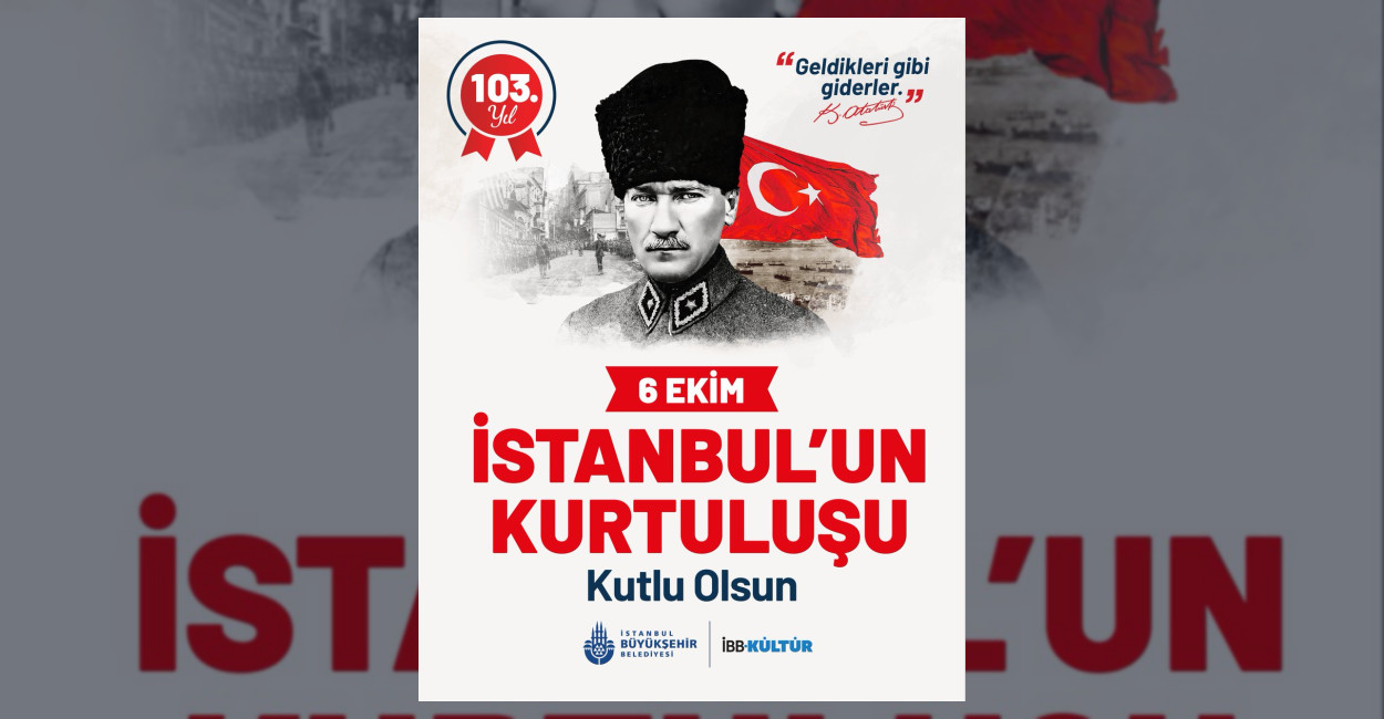 İstanbul'un düşman işgalinden kurtuluşunun yıl dönümünde Gazi Mustafa Kemal Atatürk
