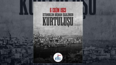 Şişli Belediyesi, İstanbul’un düşman işgalinden kurtuluşunun 103. yıl dönümü dolayısıyla