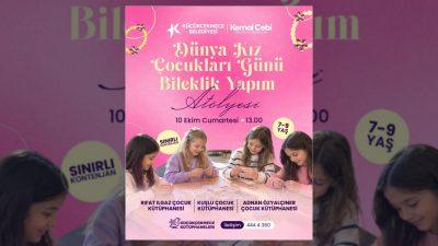 Küçükçekmece Belediyesi, Dünya Kız Çocukları Günü kapsamında 7-9 yaş arası