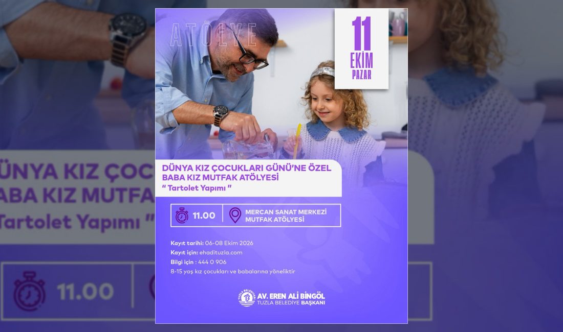 Tuzla Belediyesi, Dünya Kız Çocukları Günü kapsamında babalar ve kız