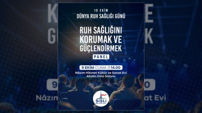 Şişli Belediyesi, Dünya Ruh Sağlığı Günü kapsamında psikolojik dayanıklılığı artırma