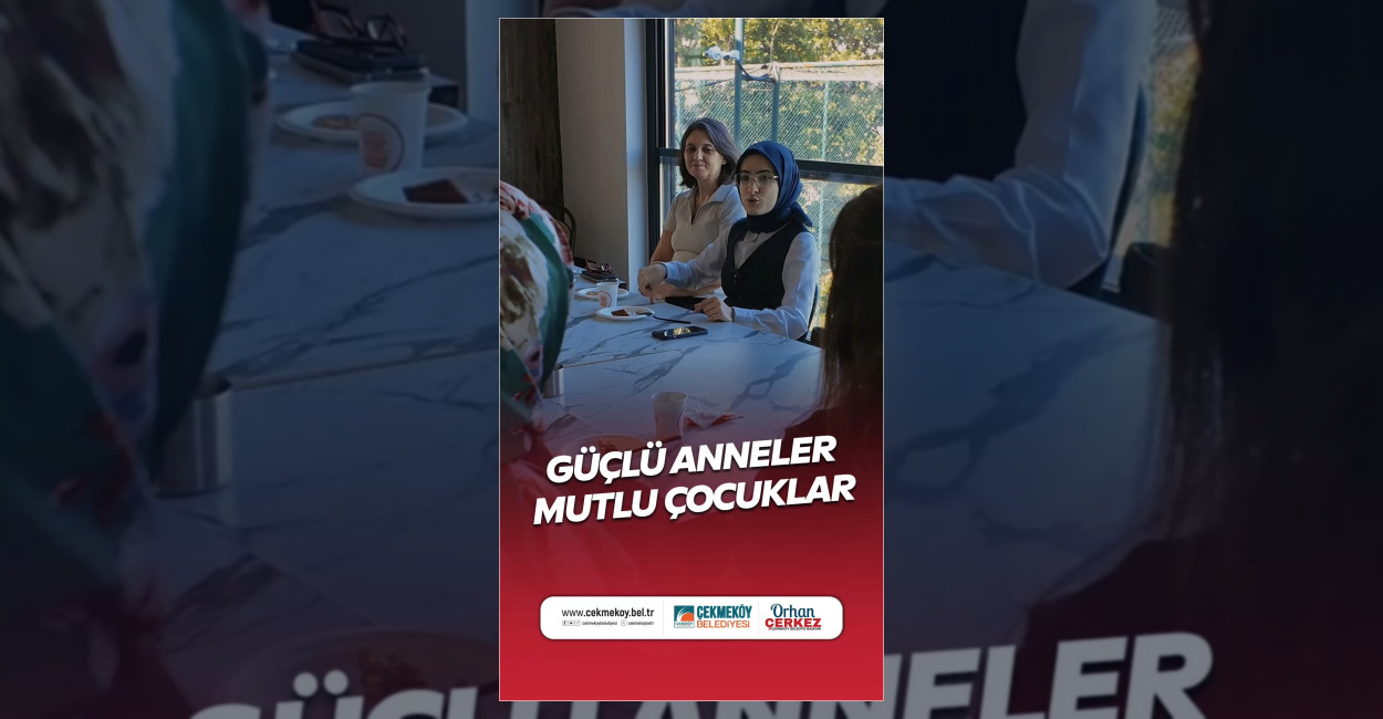 Çekmeköy’de Anne Destek Programı Düzenlendi