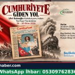 Cumhuriyete Giden Yol Sergisi Beylikdüzü’nde Açıldı