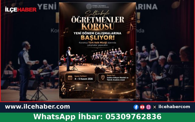 Sultanbeyli Öğretmenler Korosu Yeni Dönem Seçmelerine Başlıyor