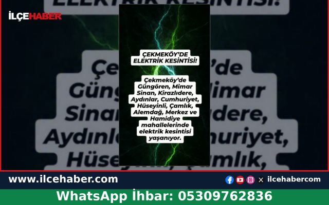 Çekmeköy’de Yaşanan Elektrik Kesintisi Gündemde