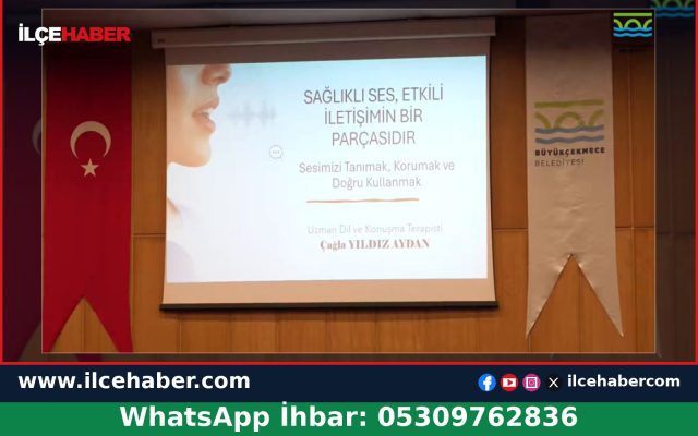 Büyükçekmece’de Ses Sağlığı ve İletişim Semineri Düzenlendi