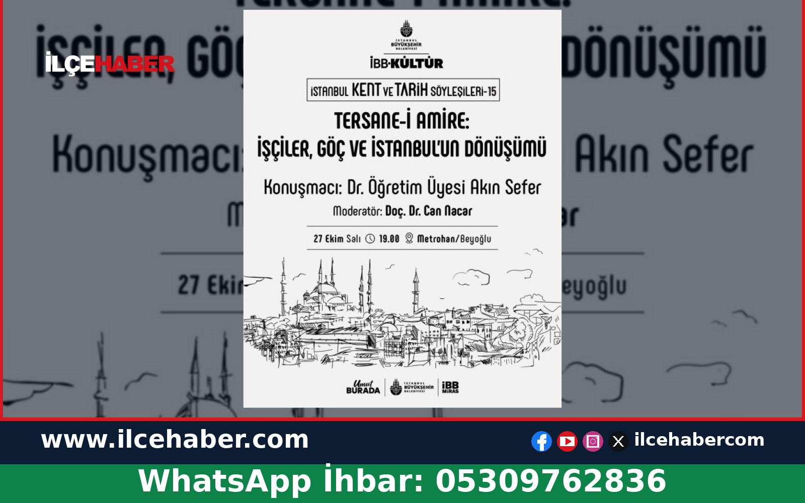 İstanbul Kent ve Tarih Söyleşileri’nin 15. Buluşması Yapılıyor